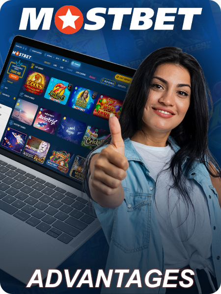 The main advantages of playing at Mostbet casino